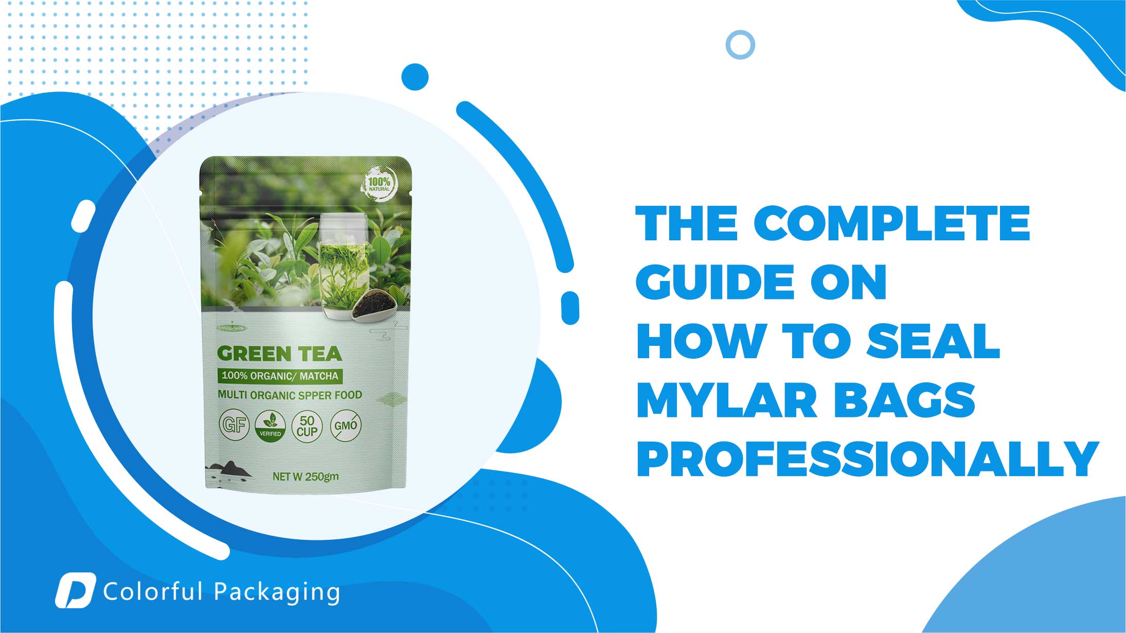 The Complete Guide on How to Seal Mylar Bags Professionally