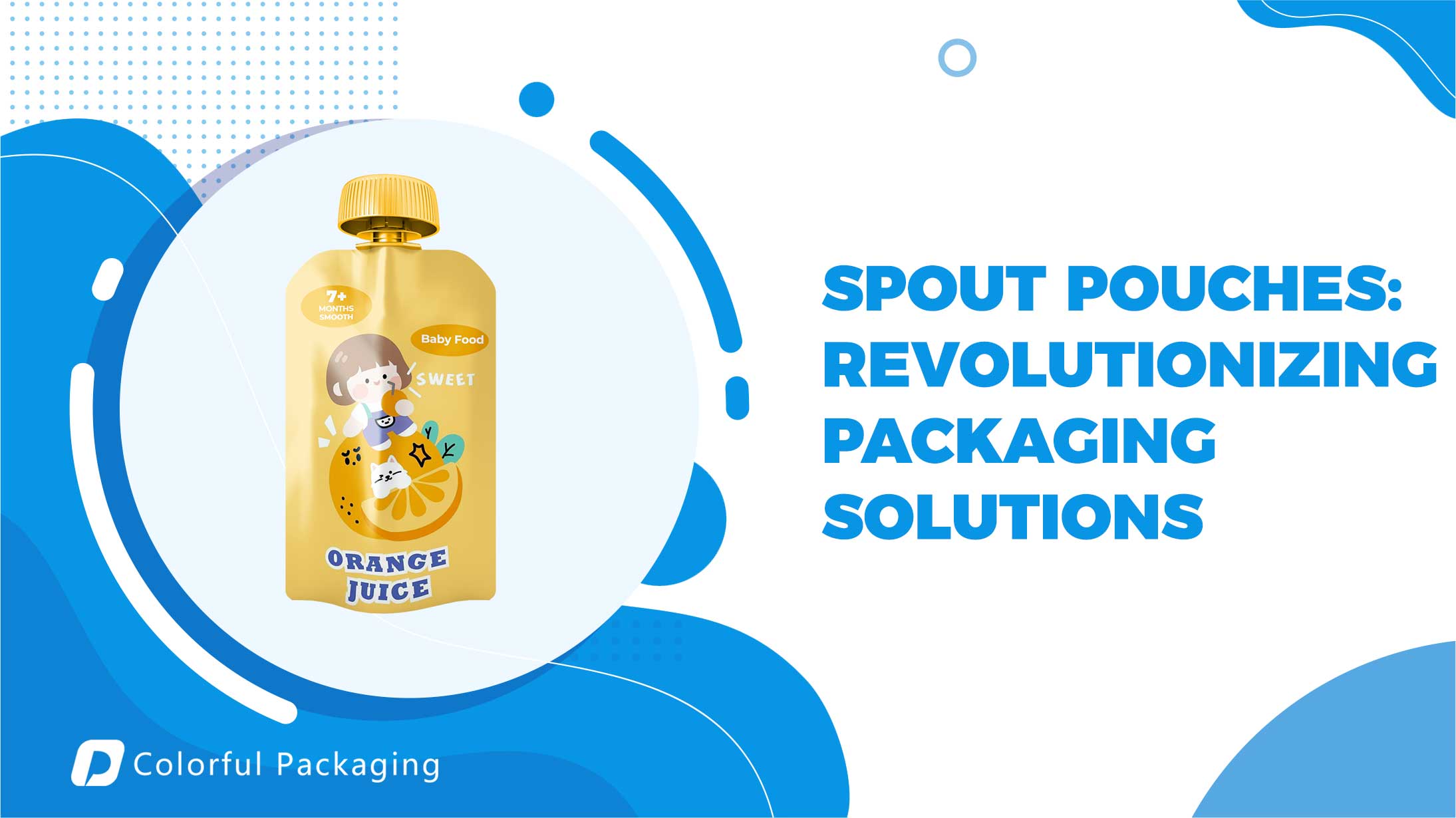 Spout Pouches: Revolutionizing Packaging Solutions