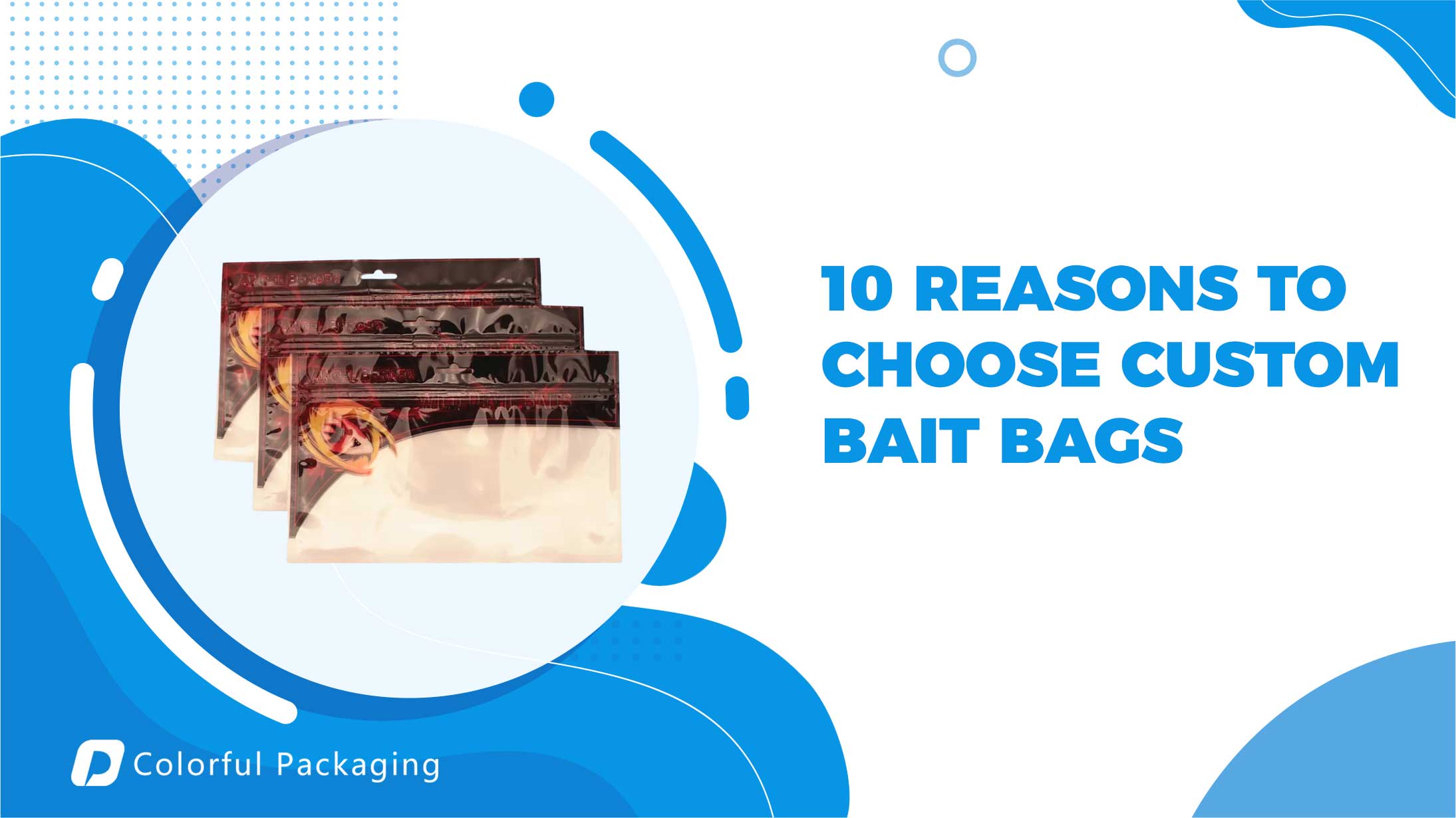 10 Reasons to choose custom bait bags