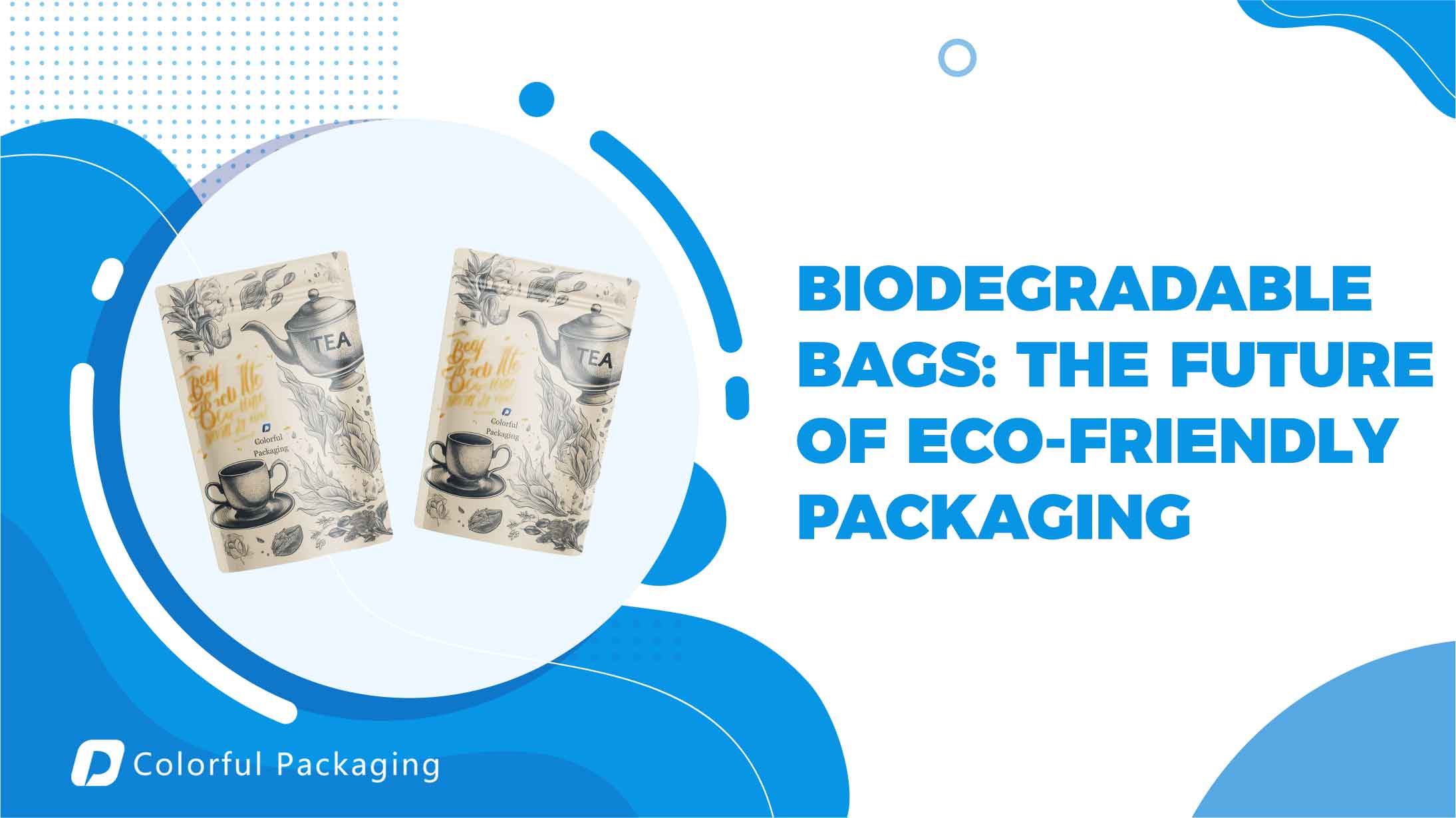 Biodegradable Bags: The Future of Eco-Friendly Packaging
